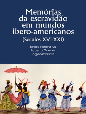 cover image of Memórias da escravidão em mundos ibero-americanos